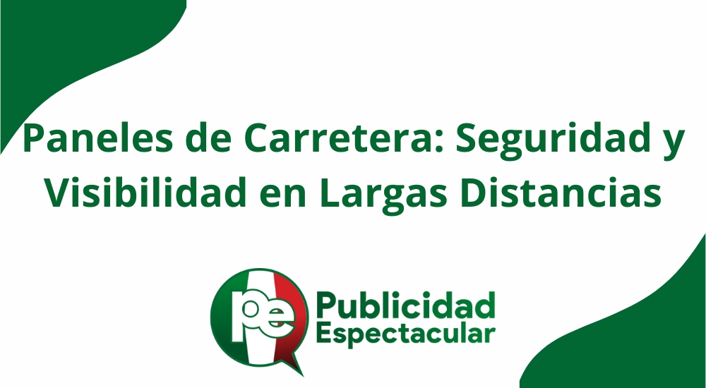 Código nº Paneles de carretera: seguridad y visibilidad en largas distancias