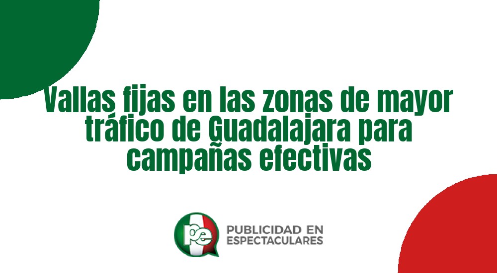 Código nº Vallas fijas en las zonas de mayor tráfico de Guadalajara para campañas efectivas
